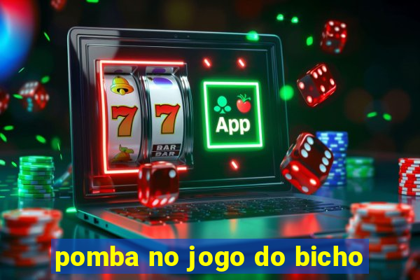 pomba no jogo do bicho